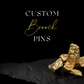 Custom Brooch Pin